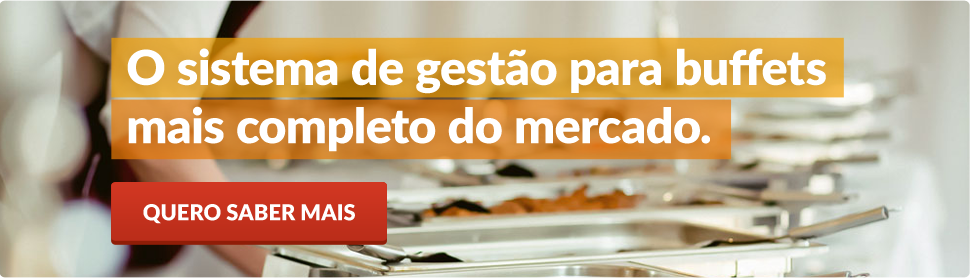 O sistema de gestão para buffets mais completo do mercado.